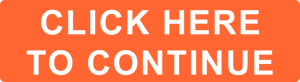 Click Here To Continue